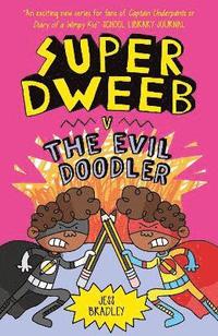 bokomslag Super Dweeb vs the Evil Doodler