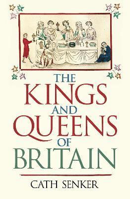 The Kings and Queens of Britain 1