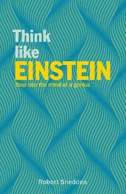 bokomslag Think Like Einstein