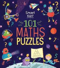 bokomslag Smart Kids! 101 Maths Puzzles