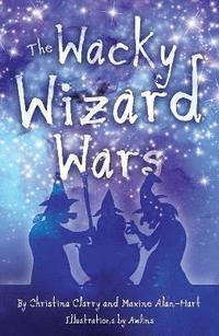 bokomslag The Wacky Wizard Wars