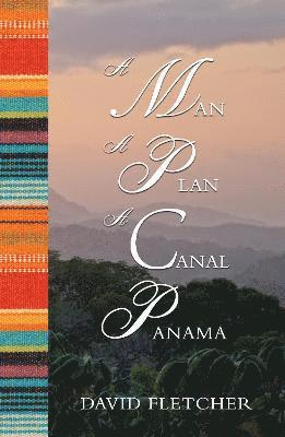 bokomslag Man a Plan a Canal Panama