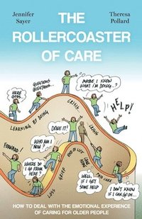 bokomslag The Rollercoaster of Care