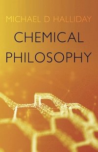 bokomslag Chemical Philosophy