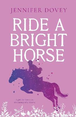 bokomslag Ride a Bright Horse