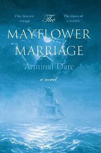 bokomslag Mayflower Marriage