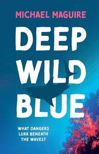 bokomslag Deep Wild Blue