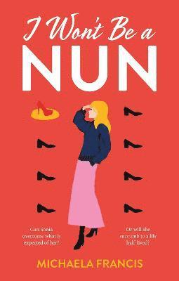 Michaela Francis - I Won’t be a Nun, Häftad
