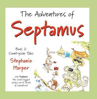 The Adventures of Septamus 1