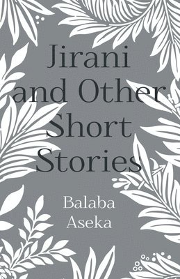 Jirani and Other Short Stories 1