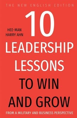 bokomslag 10 Leadership Lessons to Win and Grow