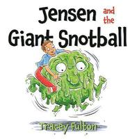 bokomslag Jensen and the Giant Snotball