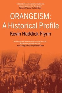 bokomslag Orangeism: A Historical Profile