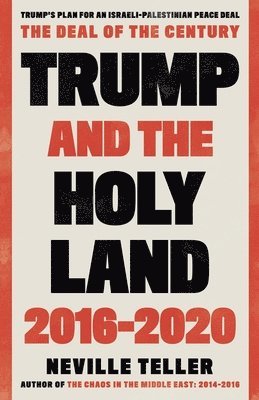 Trump and the Holy Land: 2016-2020 1