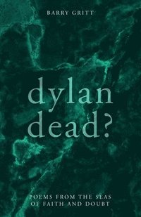 bokomslag Dylan Dead?