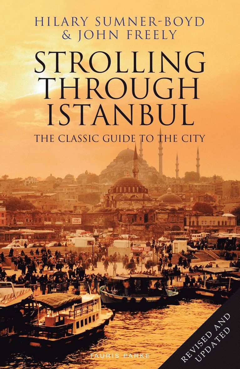 Hilary Sumner-Boyd, John Freely - Strolling Through Istanbul, Häftad