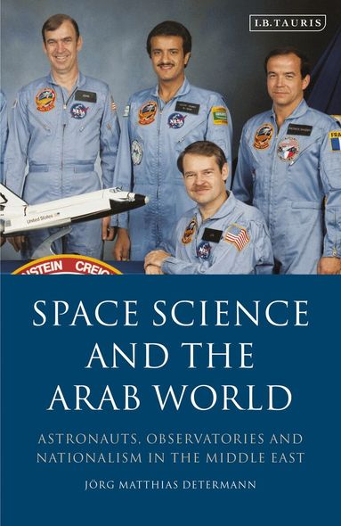 Jörg Matthias Determann - Space Science and the Arab World, Häftad