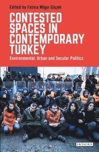 bokomslag Contested Spaces in Contemporary Turkey