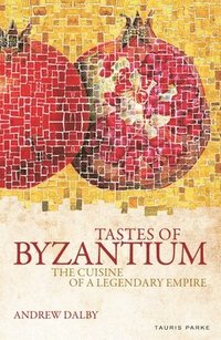 bokomslag Tastes of Byzantium