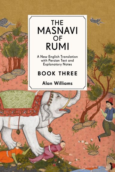 Jalaloddin Rumi - Masnavi of Rumi, Book Three, Inbunden