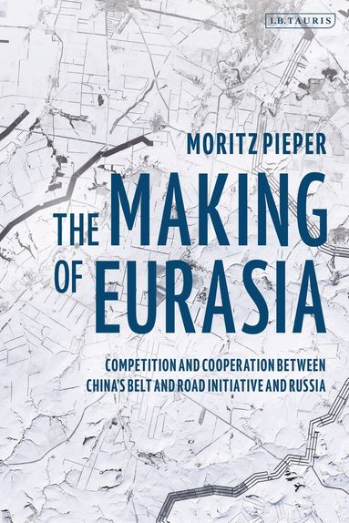 Moritz Pieper - Making of Eurasia, Inbunden