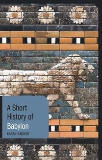 bokomslag A Short History of Babylon