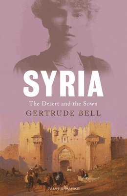 Gertrude Bell - Syria, Häftad