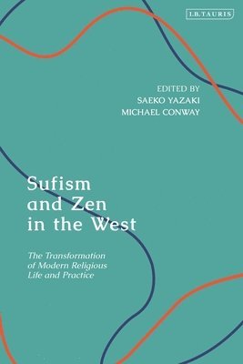 bokomslag Sufism and Zen in the West