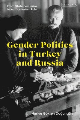 Gender Politics in Turkey and Russia 1