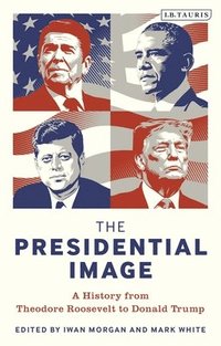 bokomslag The Presidential Image