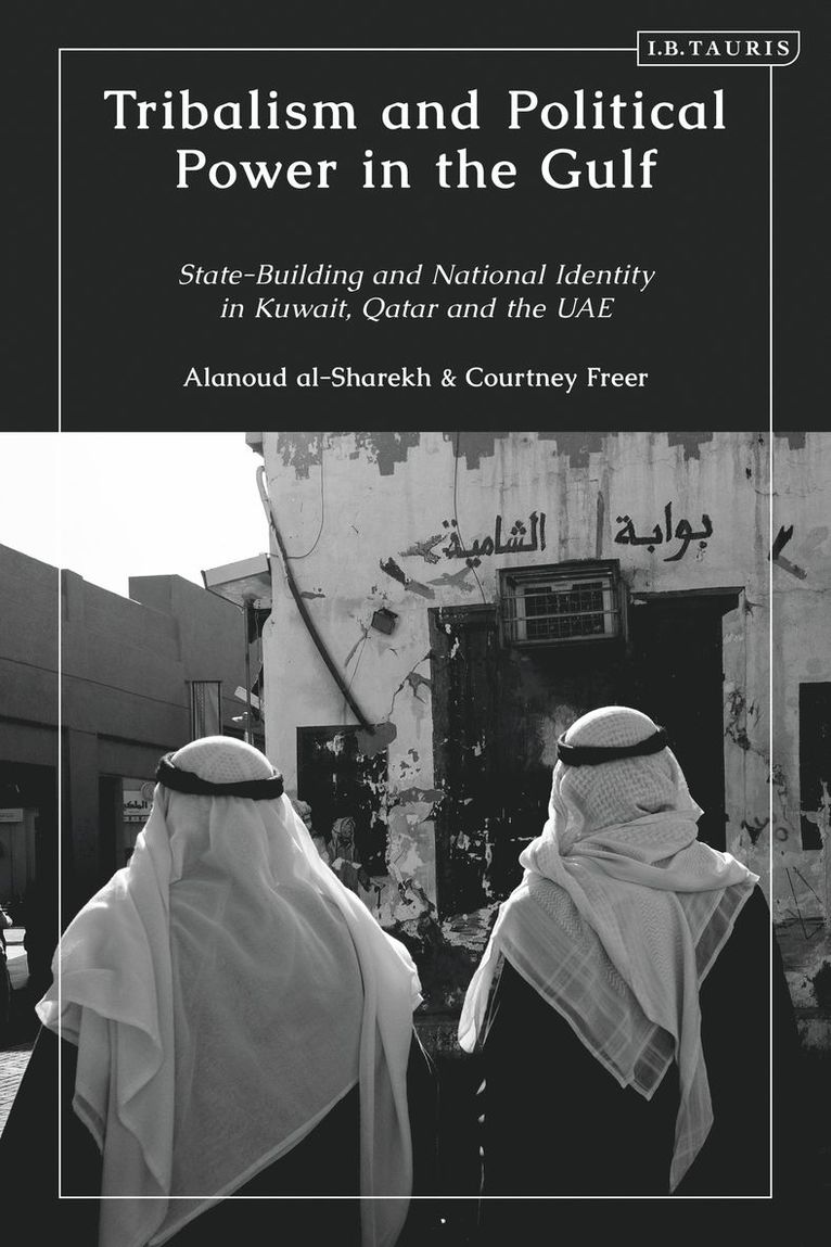 Tribalism and Political Power in the Gulf
