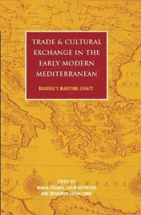 bokomslag Trade and Cultural Exchange in the Early Modern Mediterranean