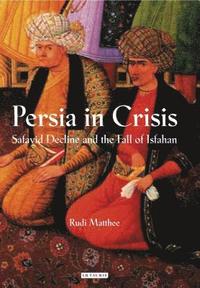 bokomslag Persia in Crisis