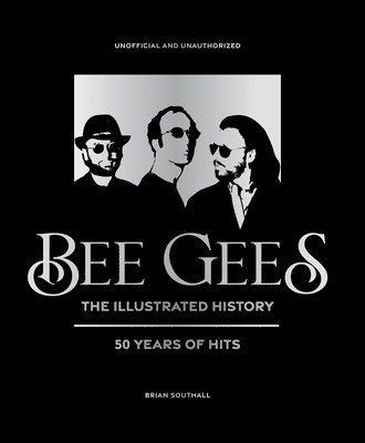 bokomslag Bee Gees - The Illustrated Story