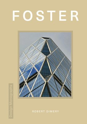 Design Monograph: Foster 1