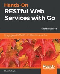 bokomslag Hands-On RESTful Web Services with Go