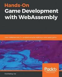 bokomslag Hands-On Game Development with WebAssembly