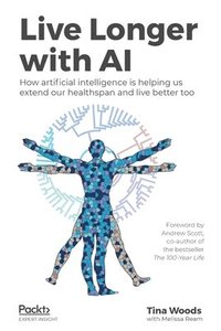 bokomslag Live Longer with AI