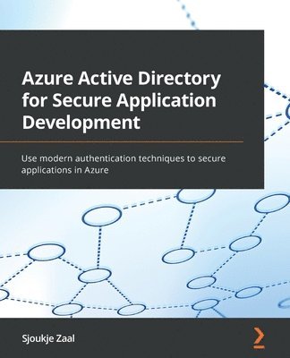 Sjoukje Zaal - Azure Active Directory for Secure Application Development, Häftad