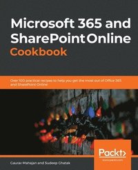 bokomslag Microsoft 365 and SharePoint Online Cookbook