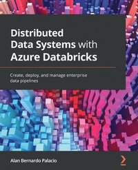 bokomslag Distributed Data Systems with Azure Databricks