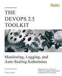 bokomslag The DevOps 2.5 Toolkit