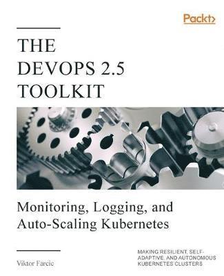 The DevOps 2.5 Toolkit 1