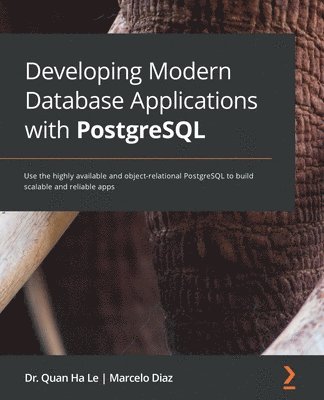 Developing Modern Database Applications with PostgreSQL 1