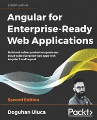 bokomslag Angular 8 for Enterprise-Ready Web Applications -