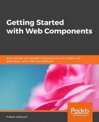 bokomslag Getting Started with Web Components