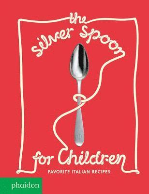 bokomslag Silver Spoon for Children New Edition