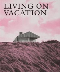 bokomslag Living on Vacation