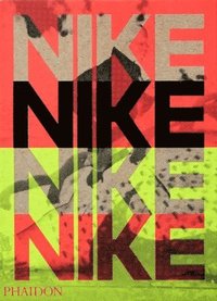 bokomslag Nike: Better is Temporary
