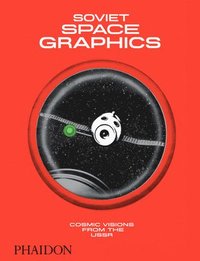 bokomslag Soviet Space Graphics: Cosmic Visions from the USSR